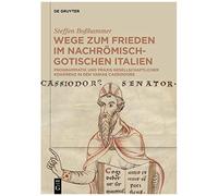 Wege Zum Frieden Im Nachrömisch-Gotischen Italien