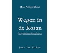 Wegen in de Koran: Vier verschillende menselijke zielen beschreven vanuit de oorsprong van de eenheid van bestaan