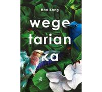 Wegetarianka - Han Kang (livre en polonais)