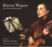 Wegner, Bettina - Die Abschiedstournee