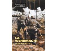 Wehrmacht - La fin d'un mythe - Collectif - Perrin - broché - Essai