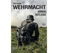 Wehrmacht. L'armée d'Hitler publ. 2023