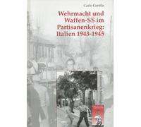 Wehrmacht und Waffen-SS im Partisanenkrieg