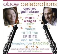Weiger Mark Ob - Celebrations : Albinoni: Oboe Concerto Fiorillo: Sinfonia Concertante