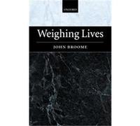 Weighing Lives John Broome (Auteur)