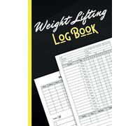 Weight Lifting Log Book: Track Your Strength Training Progress with Ease: Daily Workout Tracker for Sets, Reps, Weight, and Personal Records