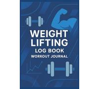 Weight Lifting Log Book Workout Journal: | 8.5 x 11 Inches | 125 Pages | Track Workouts, Sets & Progress | The Perfect Companion for Gym Training & Goal Setting