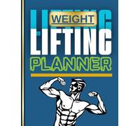 Weight Lifting Planner: Ultimate Workout Log Book for Men, Women & Young Athletes - Track Strength Training, Muscle Growth & Fitness Goals | Gym Journal & Progress Tracker | 8.5x11" 109 Pages