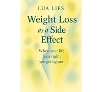 Weight Loss as a Side Effekt: When your life feels right, you get lighter.