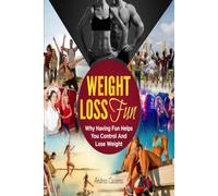 Weight Loss Fun: Why Having Fun Helps You Control And Lose Weight. Body Love Hypnosis that Leads to Love Life and Self-Love.: This book is going to teach you how to have fun while losing weight/Peso