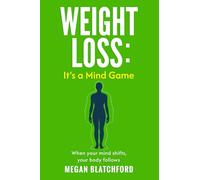 Weight Loss: It’s a Mind Game