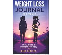 Weight Loss Journal for Women: Track, Reflect & Transform Your Body