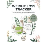 Weight Loss Tracker: 104 Weeks of Progress: A 2-Year Journal to Track Weight, Body Measurements, Meals, Workouts, Water Intake, Healthy Habits, Goals, and Weekly Progress