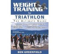 Weight Training for Triathlon: The Ultimate Guide - [Version Originale] Inconnu (Auteur)