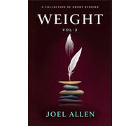 WEIGHT | Vol-2: A Collection of Short Stories