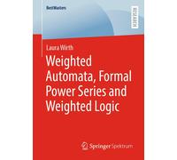 Weighted Automata, Formal Power Series And Weighted Logic
