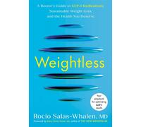 Weightless A Doctor's Guide to GLP-1 Medications, Sustainable Weight Loss, and the Health You Deserve - Mary Claire Haver MD - Rodale Books - ebook (ePub) - Livre