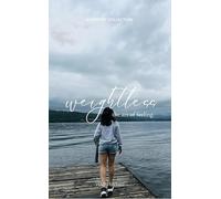 weightless the art of feeling