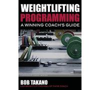 Weightlifting Programming: A Winning Coach's Guide