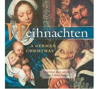 Weihnachten: German Christmas by Seattle Pro Musica