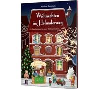 Weihnachten im Holunderweg, 24 Geschichten bis zum Weihnachtsfest