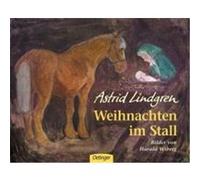 Weihnachten im Stall Wiberg, Harald,Lindgren, Astrid (Auteur)