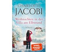Weihnachten in der Villa am Elbstrand: Roman | Die große Familiensaga aus Hamburg