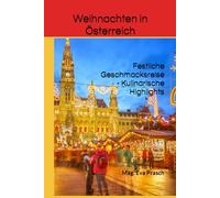 Weihnachten in Österreich: Festliche Geschmacksreise - Kulinarische Highlights