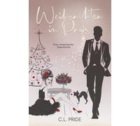 Weihnachten in Paris: Eine Liebesgeschichte