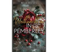 Weihnachten in Pemberley: Eine festliche Variante von Stolz und Vorurteil