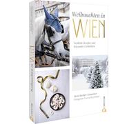 Weihnachten in Wien: Festliche Rezepte und leiwande Geschichten