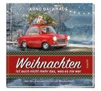 Weihnachten Ist Auch Nicht Mehr Das, Was Es Noch Nie War