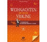 Weihnachten Mit Meiner Violine (Mit Audio-Download)