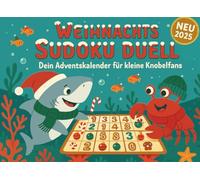Weihnachts Sudoku Duell - Adventskalender: 1 gegen 1 - Das Weihnachtsduell für Kinder ab 6 jahre