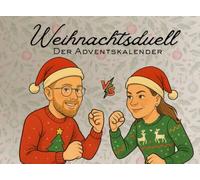Weihnachtsduell - Der Adventskalender: der ultimative Spaß in der Adventszeit für Paare, Freunde, Kollegen und viele mehr