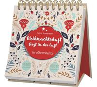Weihnachtsduft liegt in der Luft: Verwöhnmomente. Geschenkbuch Advent für Erwachsene. Weihnachtsbuch mit Impulsen zur Besinnlichkeit statt Trubel im Dezember für jeden Tag - hochwertiges Design