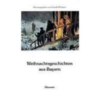 Weihnachtsgeschichten aus Bayern