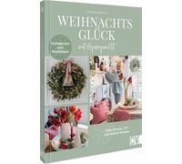 Weihnachtsglück mit @pomponetti: Deko, Blumen, DIY und leckere Rezepte. Cottagecore zum Wohlfühlen