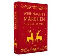 Weihnachtsmärchen Aus Aller Welt (Neuausgabe)