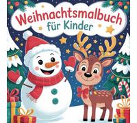 Weihnachtsmalbuch für Kinder, 5-8 Jahre, 50 süße Winter- & Weihnachtsmotive, Vorfreude zum Ausmalen