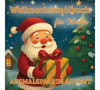 Weihnachtsmalbuch für Kinder - kreativer Ausmalspaß im Advent ab 4 Jahre: 55 liebevoll gestaltete Wintermotive mit Rentieren, Schneemännern, Wichteln ... Geschenkidee für Weihnachten und Adventszeit