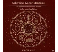 Weihnachtszauber Schweiz - Malbuch für Kinder: Bekannte Schweizer Figuren und Motive zum Ausmalen-Das perfekte Weihnachtsgeschenk