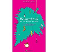 Weihnachtszeit - Es Ist Wieder So Weit!