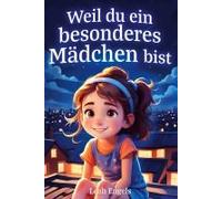 Weil Du Ein Besonderes Mädchen Bist