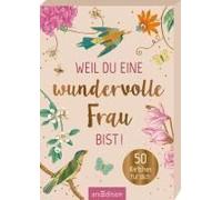 Weil Du Eine Wundervolle Frau Bist!