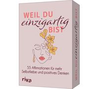 Weil Du Einzigartig Bist - 55 Affirmationen Für Mehr Selbstliebe Und Positives Denken