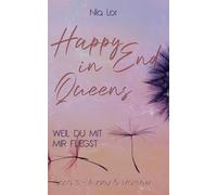 Weil Du Mit Mir Fliegst (Happy End In Queens 3)