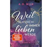 Weil ich dich immer lieben werde