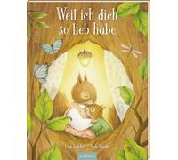 Weil ich dich so lieb habe