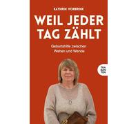 Weil jeder Tag zählt: Geburtshilfe zwischen Wehen und Wende
